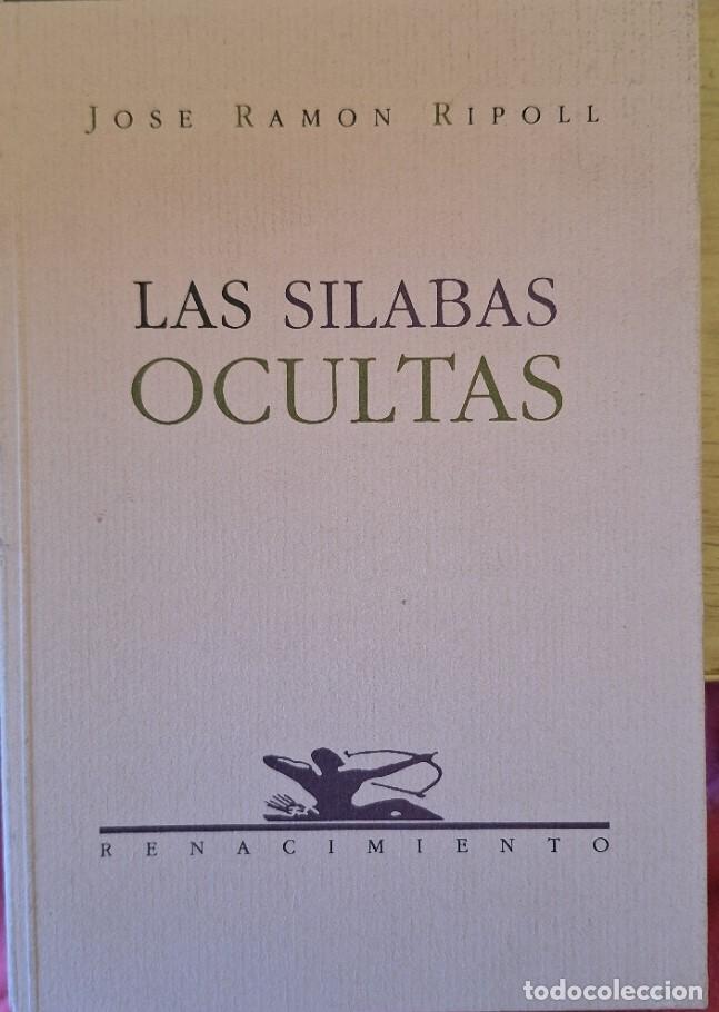 Libros de segunda mano: LAS SILABAS OCULTAS. - RIPOLL, Jose Ramon.