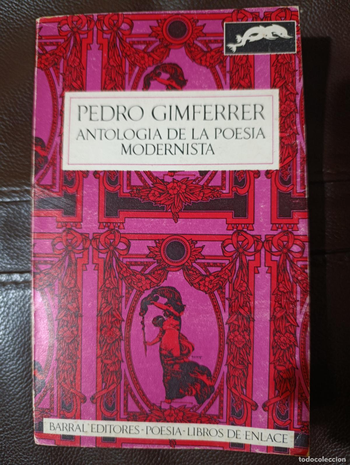 Libros de segunda mano: PEDRO GIMFERRER ANTOLOGIA DE LA POESIA MODERNISTA