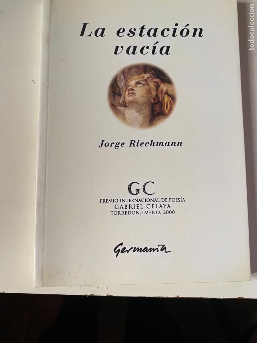 Libros de segunda mano: LA ESTACI&Oacute;N VAC&Iacute;A.JORGE RIECHMANN.-GERMAN&Iacute;A, 2000
