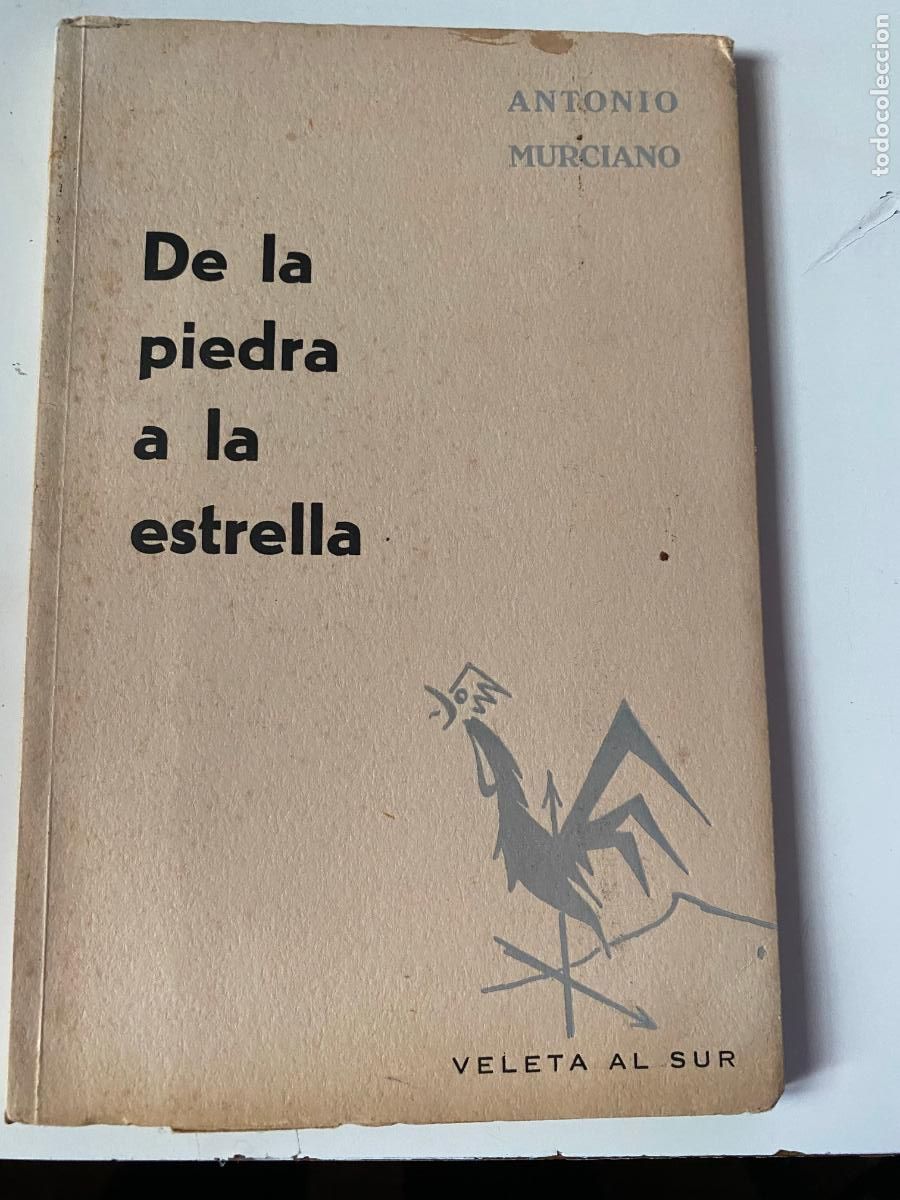 Libros de segunda mano: De la piedra a la estrella.-ANTONIO MURCIANO.- Veleta del Sur, 1960, 1&ordf; edic,