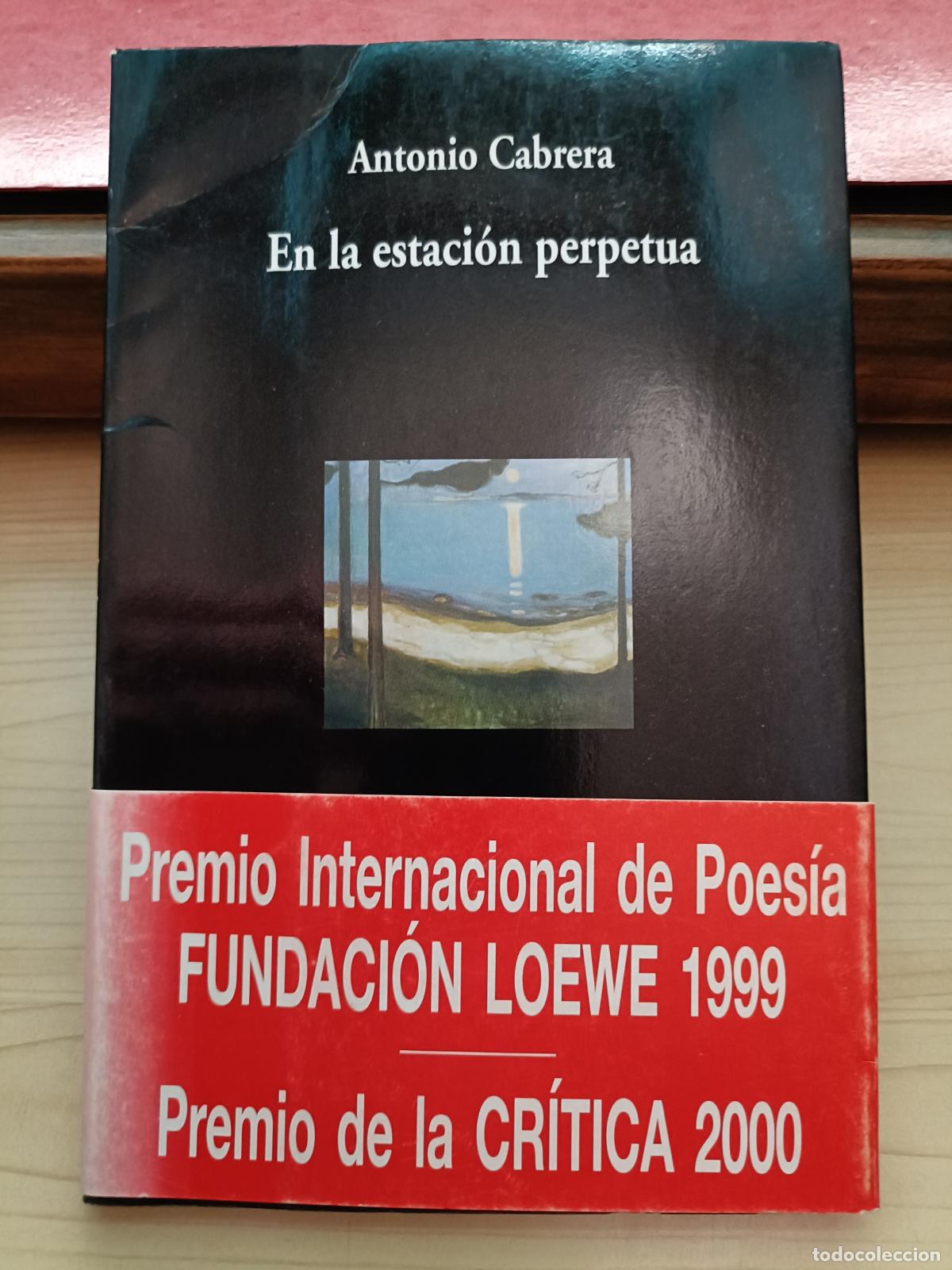 Libros de segunda mano: En la estaci&oacute;n perpetua. Antonio Cabrera. Dedicado.