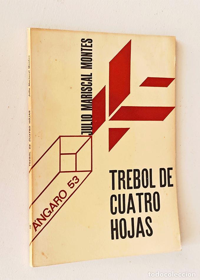 Livres d'occasion: TR&Eacute;BOL DE CUATRO HOJAS - MARISCAL MONTES, Julio