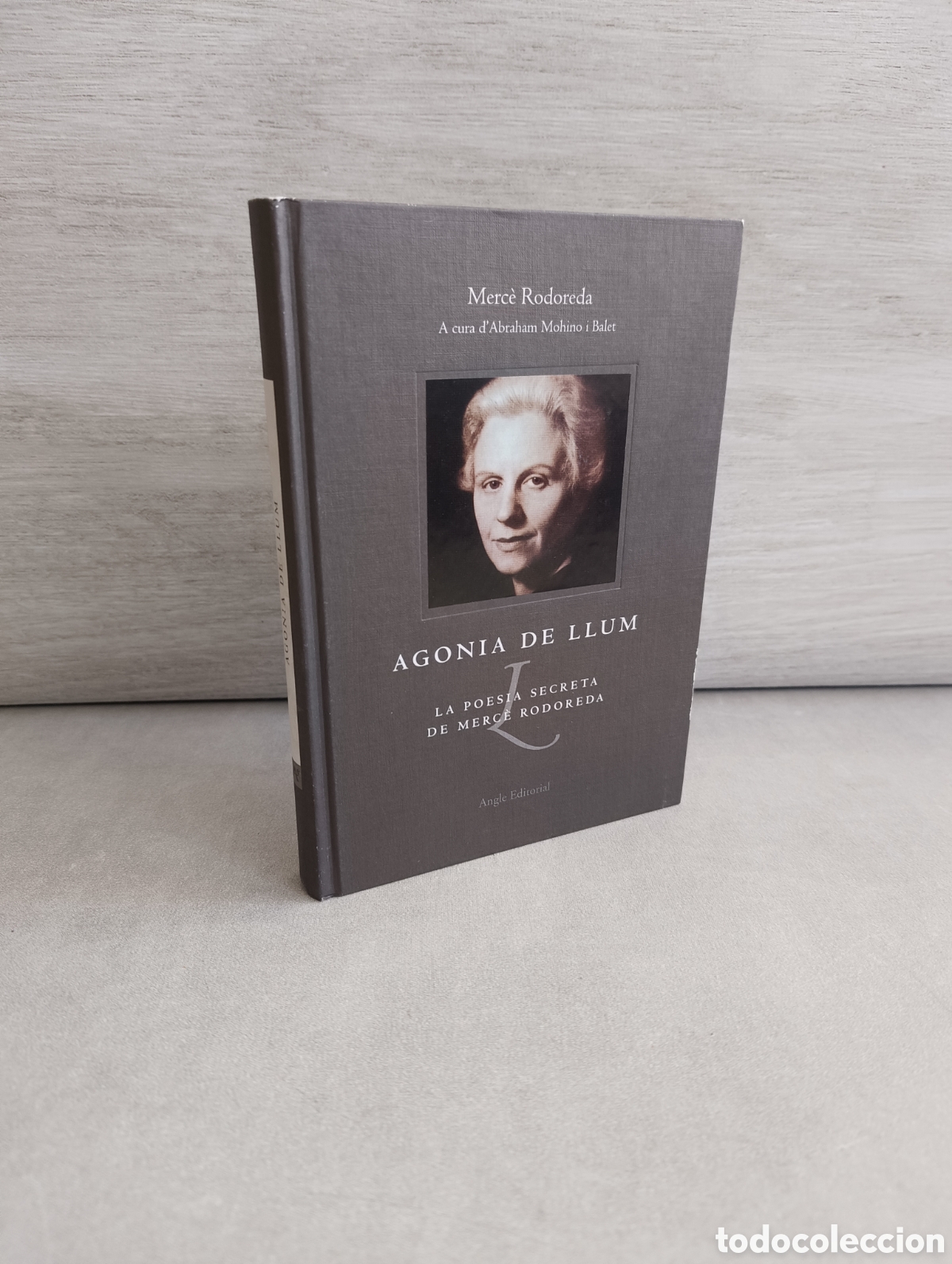 Second hand books: AGONIA DE LLUM. LA POESIA SECRETA DE MERC&Egrave; RODOREDA. ANGLE EDITORIAL, 2002.