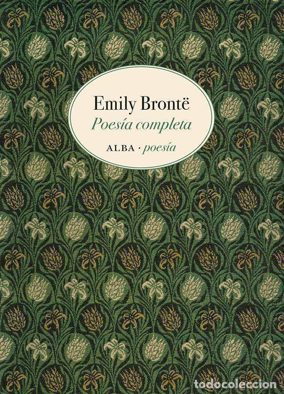 Libros de segunda mano: Poes&iacute;a completa. - Bront&euml;, Emily.
