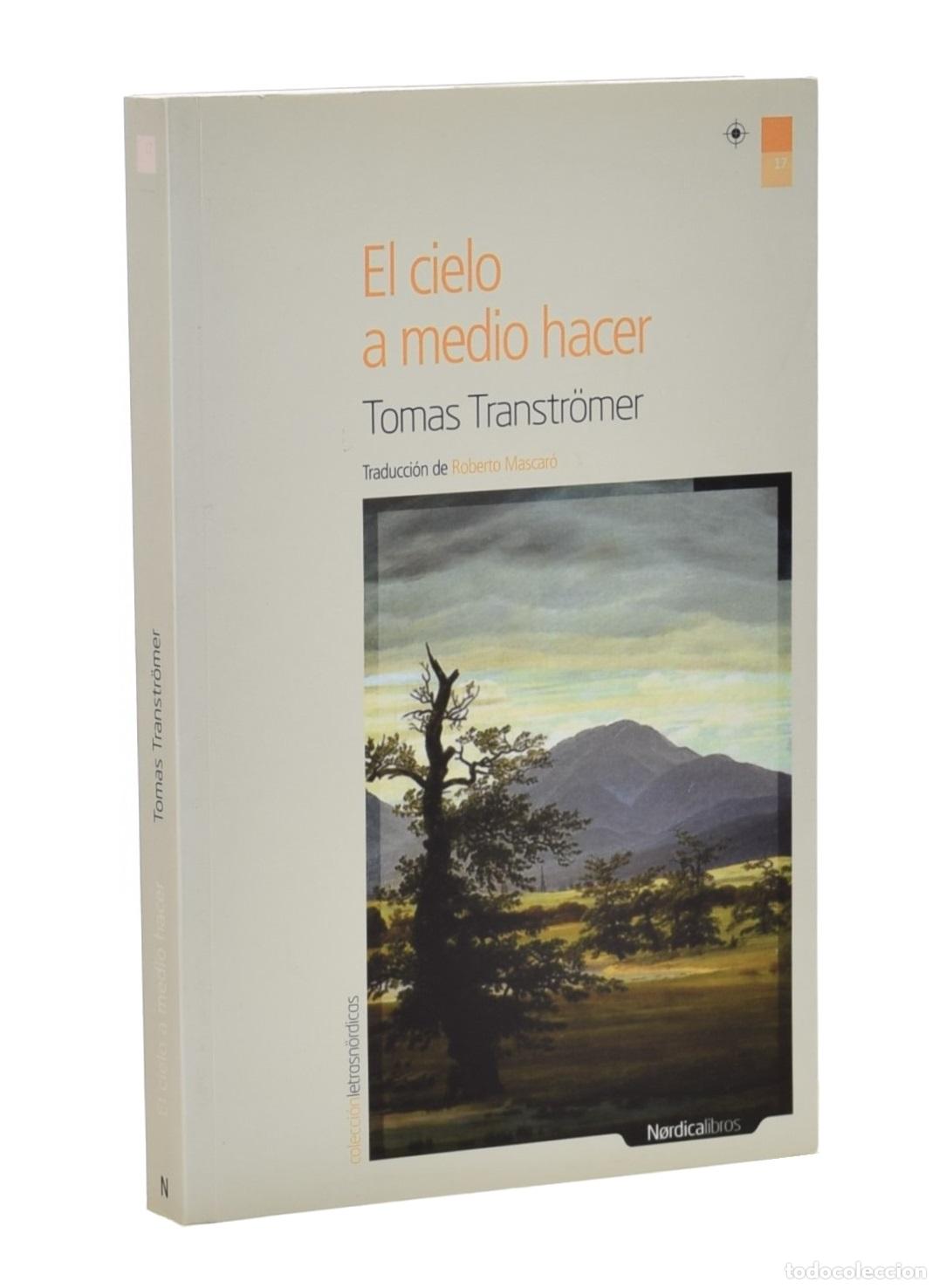 Libros de segunda mano: EL CIELO A MEDIO HACER - TRANSTR&Ouml;MER, Tomas
