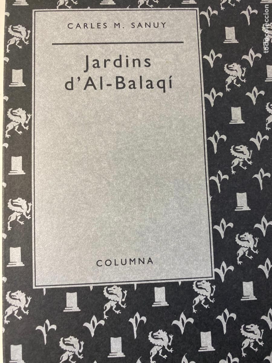 Libros de segunda mano: JARDINS D&acute;AL- BALAQ&Iacute; .- Carles M. Sanuy.- Columna 1997