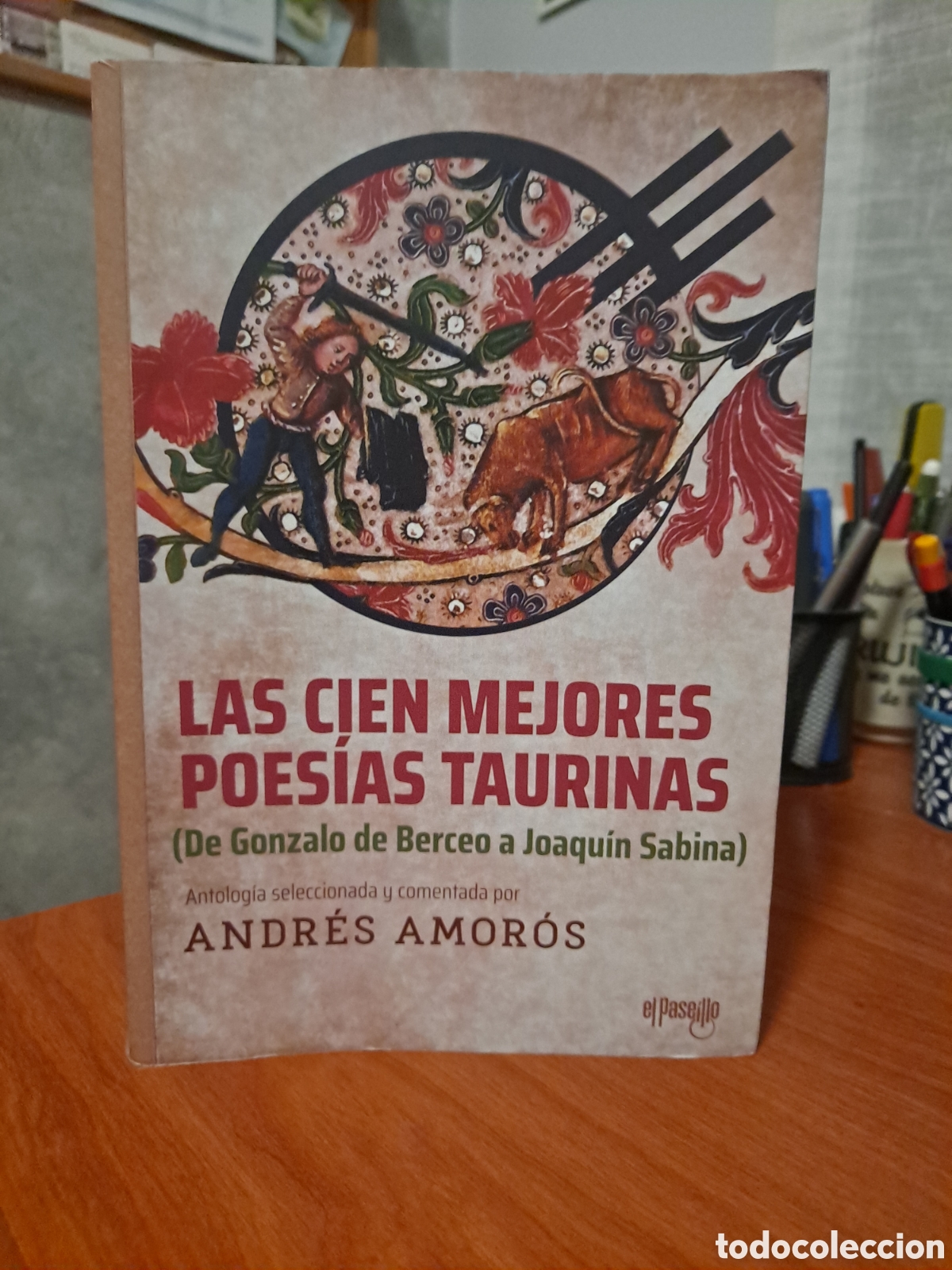 Libros de segunda mano: LAS CIEN MEJORES POES&Iacute;AS TAURINAS