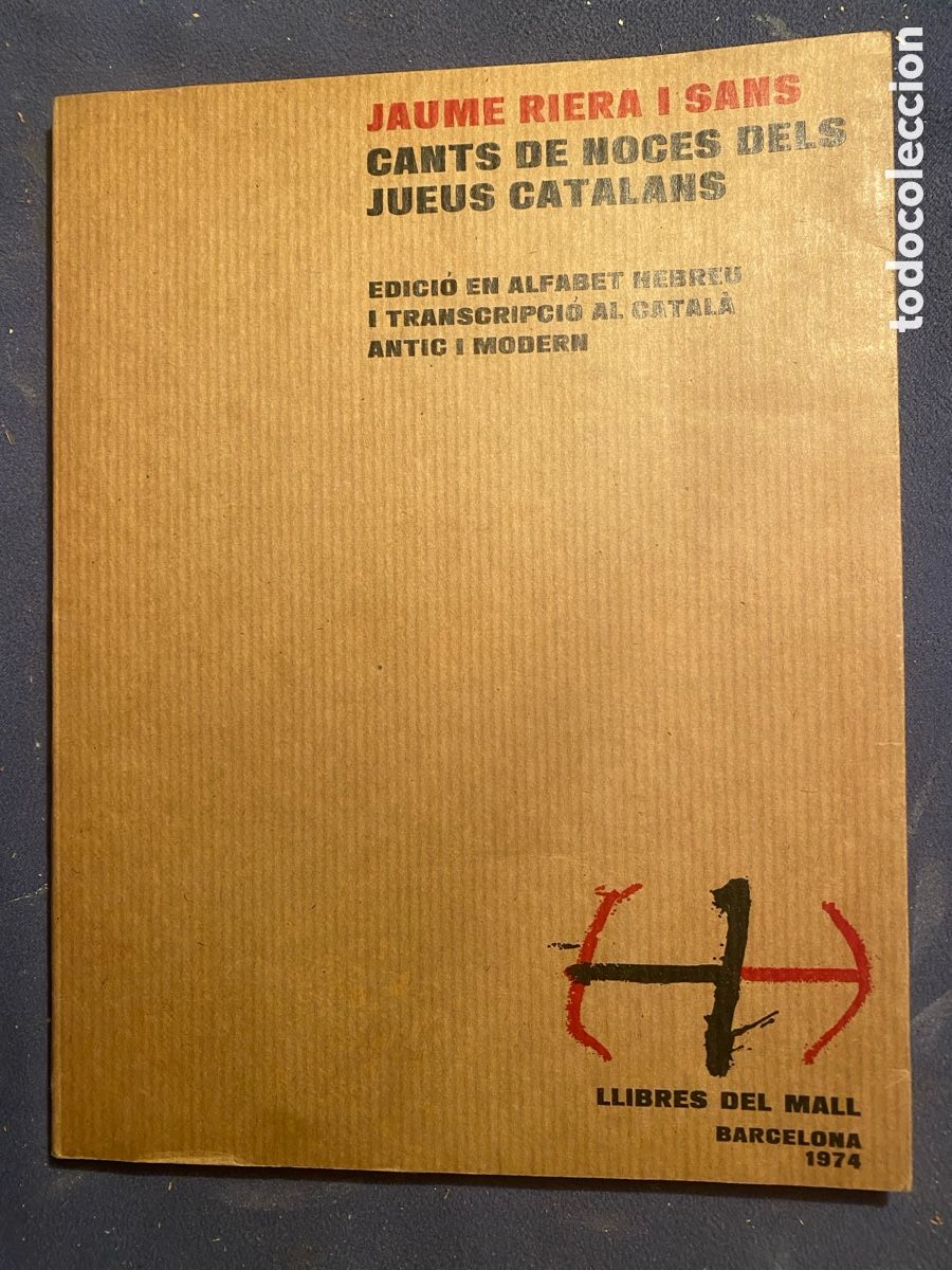 Libros de segunda mano: JAUME RIERA I SANS: - CANTS DE NOCES DELS JUEUS CATALANS - ( LLIBRES DEL MALL, 1974)