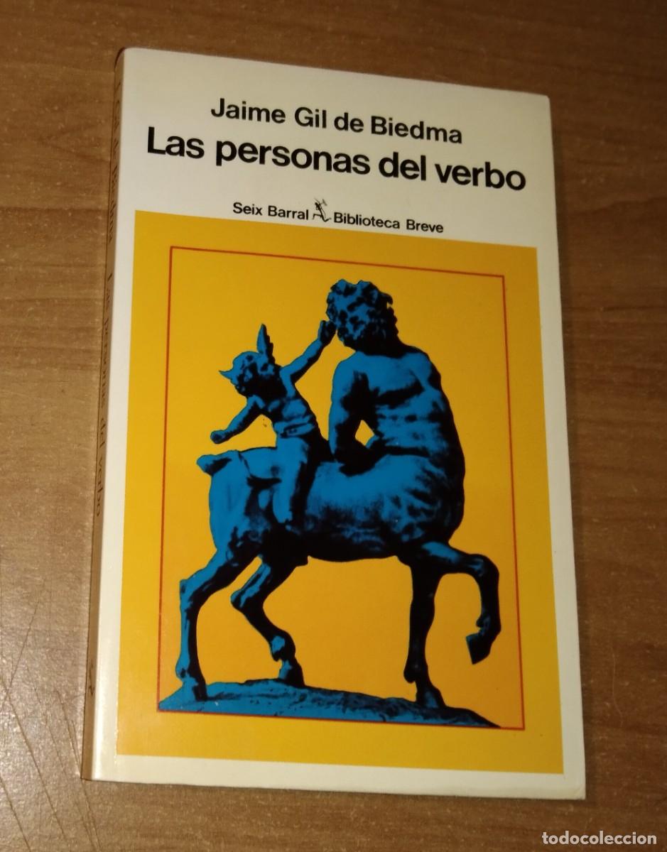 Libros de segunda mano: JAIME GIL DE BIEDMA - LAS PERSONAS DEL VERBO - SEIX BARRAL, 1990