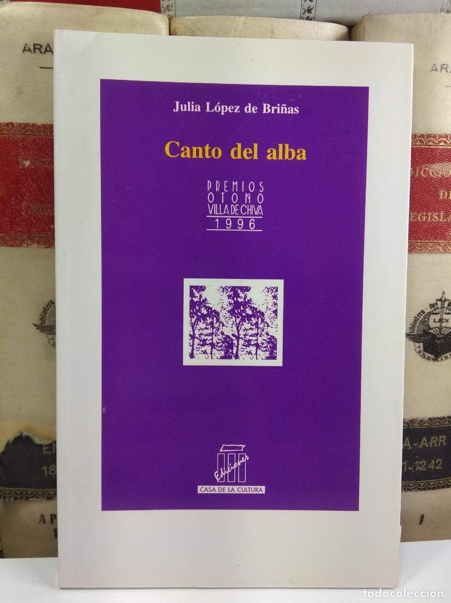 Gebrauchte B&uuml;cher: CANTO AL ALBA. Julia L&oacute;pez de Bri&ntilde;as. Premios Oto&ntilde;o Villa de Chiva 1996.