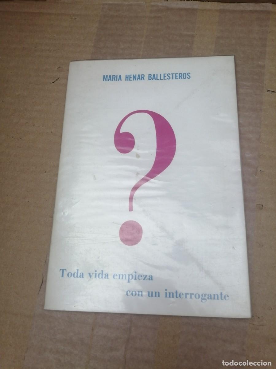 Second hand books: Toda vida empieza con un interrogante (Primera edici&oacute;n)
