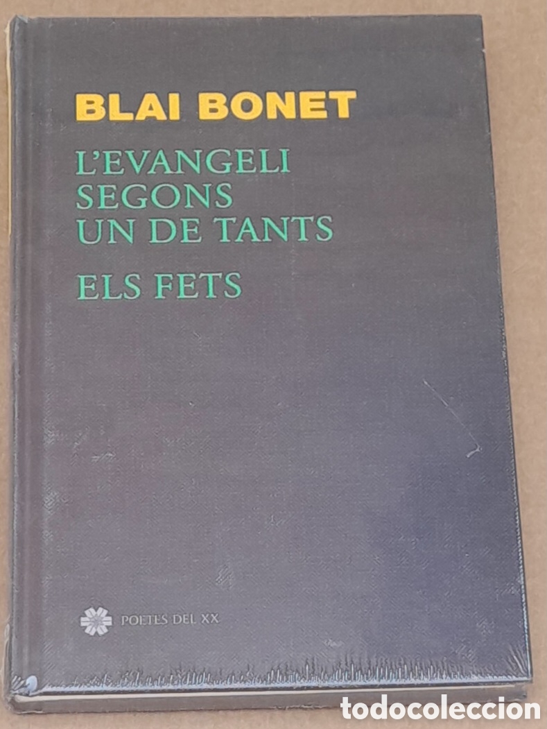 Libros de segunda mano: BLAI BONET - L'EVANGELI SEGONS UN DE TANTS - ELS FETS - EDICIONS 62 - CATAL&Agrave; - PRECINTAT