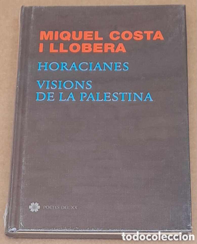 Libros de segunda mano: MIQUEL COSTA I LLOBERA - HORACIANES - VISIONS DE LA PALESTINA - EDICIONS 62 - CATAL&Agrave; - PRECINTAT