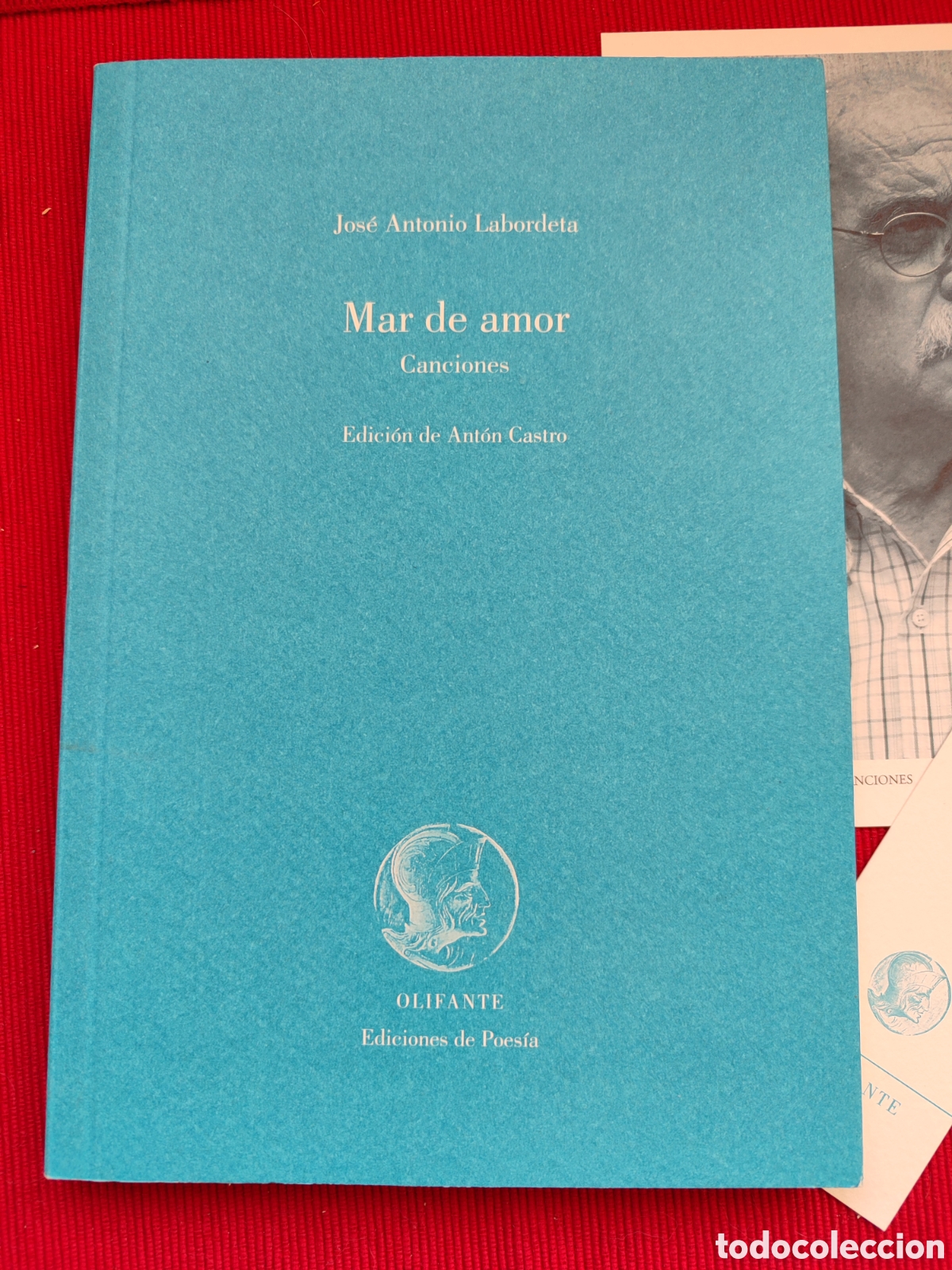 Gebrauchte B&uuml;cher: &rdquo;Mar de Amor. Canciones&rdquo; Jos&eacute; Antonio Labordeta. Primera edici&oacute;n 2010. Olifante poes&iacute;a.