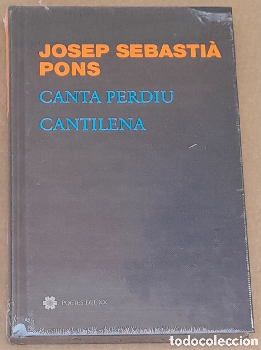 Libros de segunda mano: JOSEP SEBASTI&Agrave; PONS - CANTA PERDIU - CANTILENA - EDICIONS 62 - CATAL&Agrave; - PRECINTAT