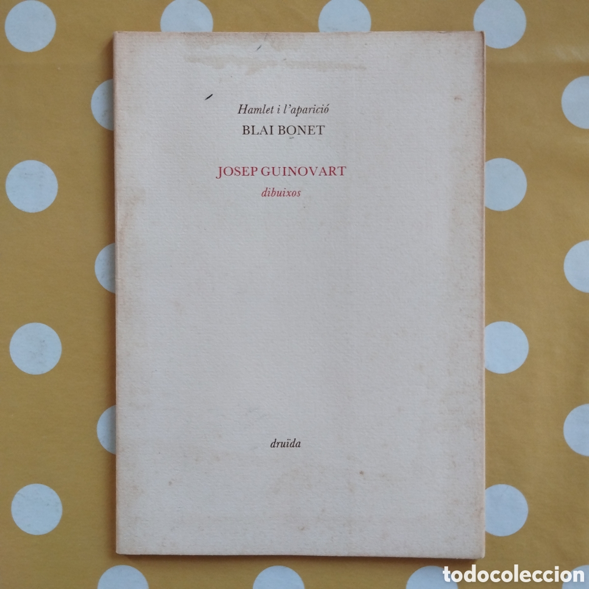 Libros de segunda mano: HAMLET I L'APARICI&Oacute; BLAI BONET JOSEP GUINOVART DRU&Iuml;DA 1984