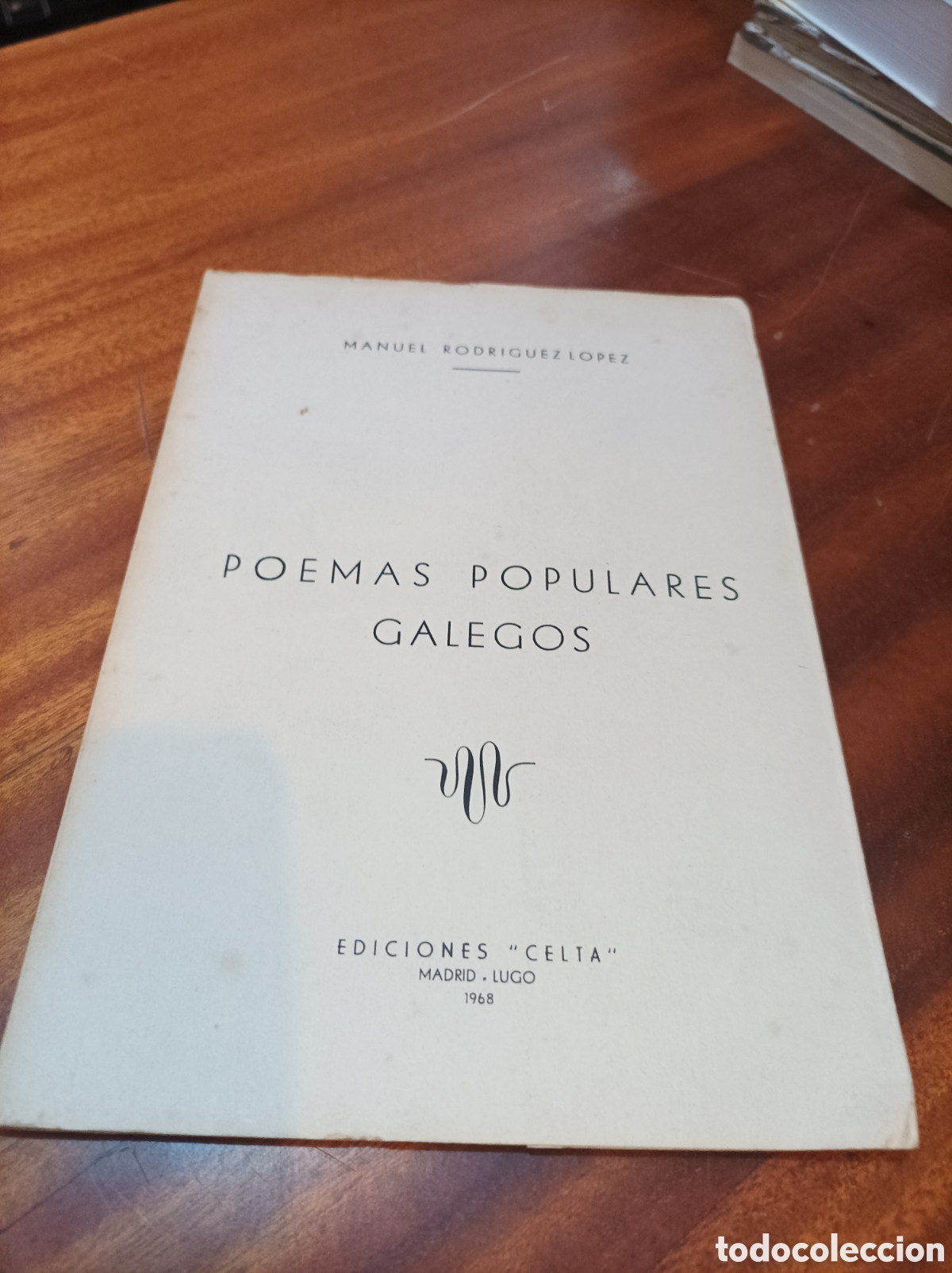 Livres d'occasion: POEMAS POPULARES GALEGOS.. MANUEL RODR&Iacute;GUEZ LOPEZ . EDICIONES CELTA .LUGO1968