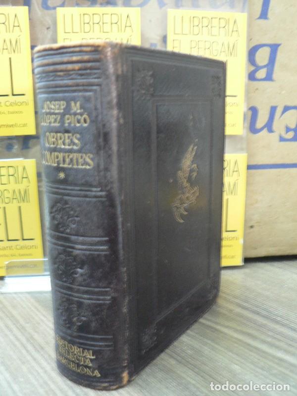 Libros de segunda mano: Obres Completes - L&oacute;pez Pic&oacute;, Josep M. - Editorial Selecta - Biblioteca Excelsa, 1948