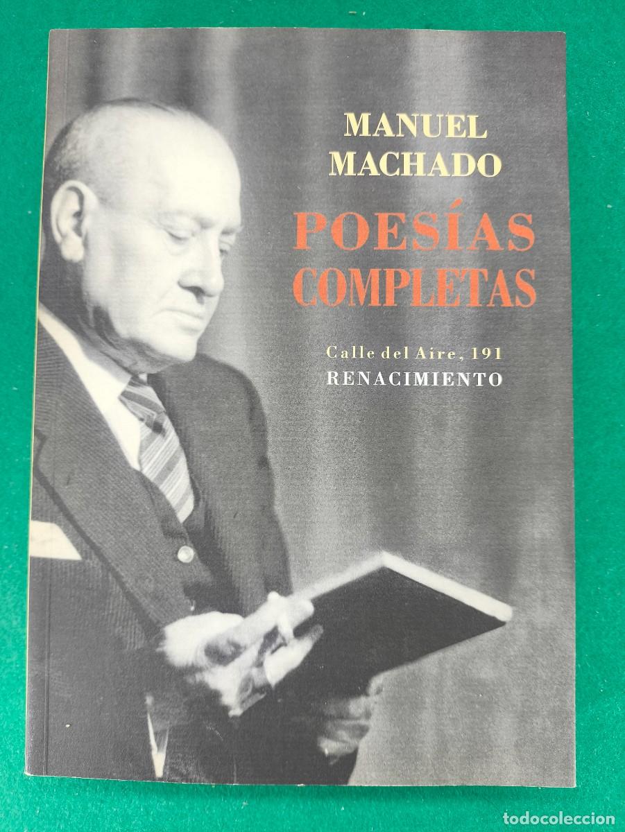 Libros de segunda mano: POES&Iacute;AS COMPLETAS / MANUEL MACHADO / 2019. RENACIMIENTO