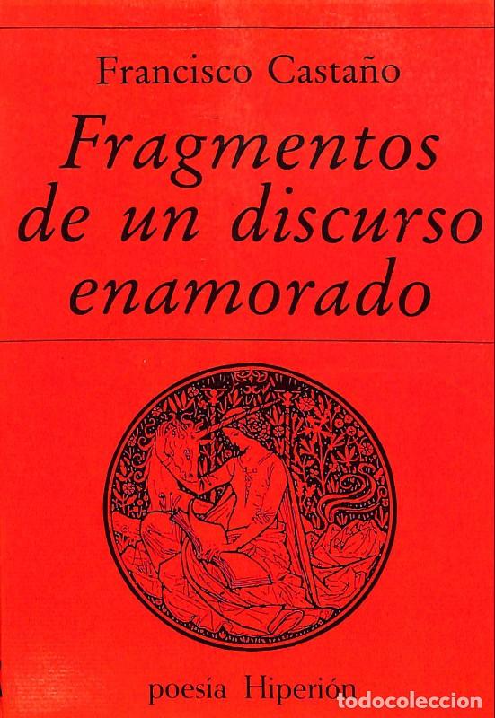 Libros de segunda mano: Fragmentos de un discurso enamorado - Casta&ntilde;o - Hiperi&oacute;n - 1990 - Poes&iacute;a Hiperi&oacute;n N&ordm;155