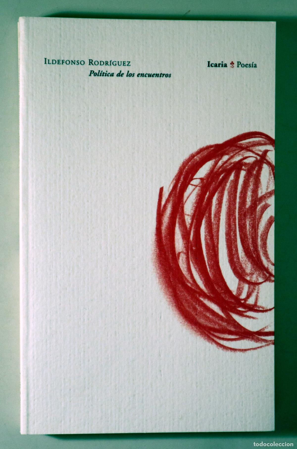 Gebrauchte B&uuml;cher: RODR&Iacute;GUEZ, Ildelfonso - POL&Iacute;TICA DE LOS ENCUENTROS - Barcelona 2003 - 1&ordf; edici&oacute;n