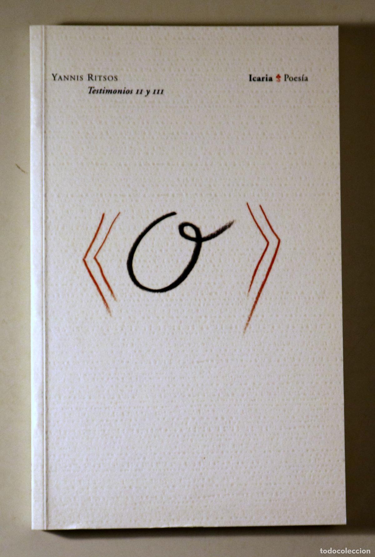 Gebrauchte B&uuml;cher: RITSOS, Yannis - TESTIMONIOS II Y III - Barcelona 2007 - 1&ordf; edici&oacute;n en espa&ntilde;ol