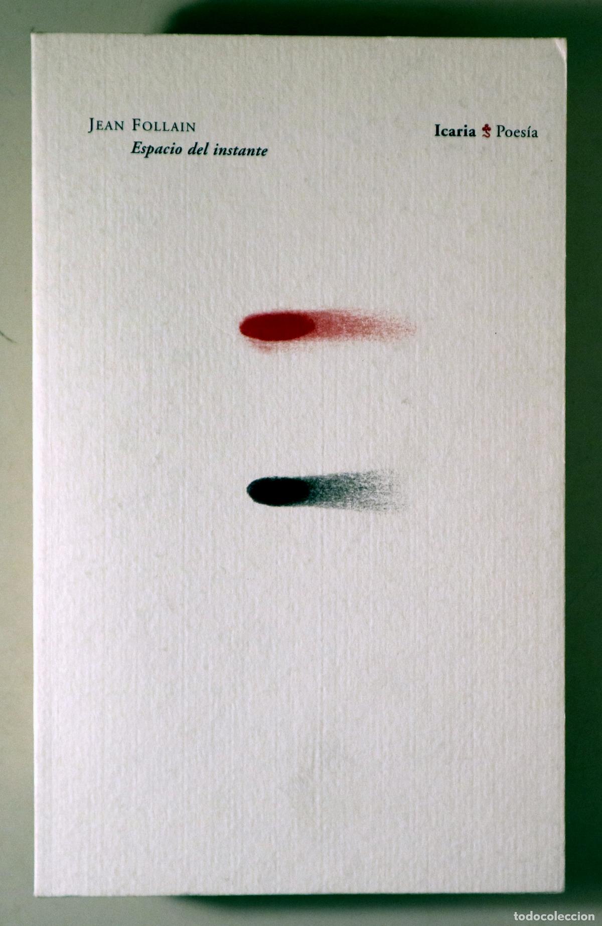 Livres d'occasion: FOLLAIN, Jean - ESPACIO DEL INSTANTE - Barcelona 2000 - 1&ordf; edici&oacute;n en espa&ntilde;ol