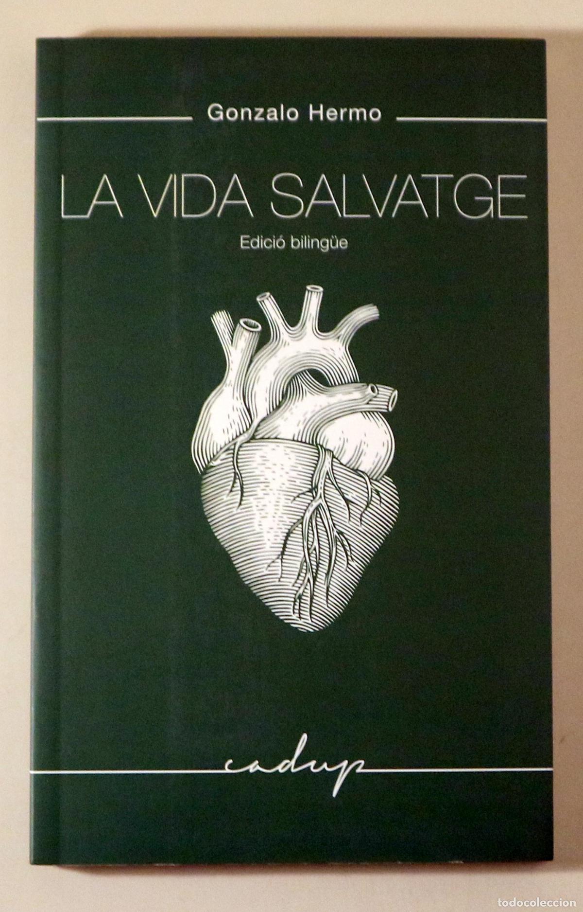 Libri di seconda mano: HERMO, Gonzalo - LA VIDA SALVATGE - Barcelona 2019 - 1a edici&oacute; en catal&agrave;