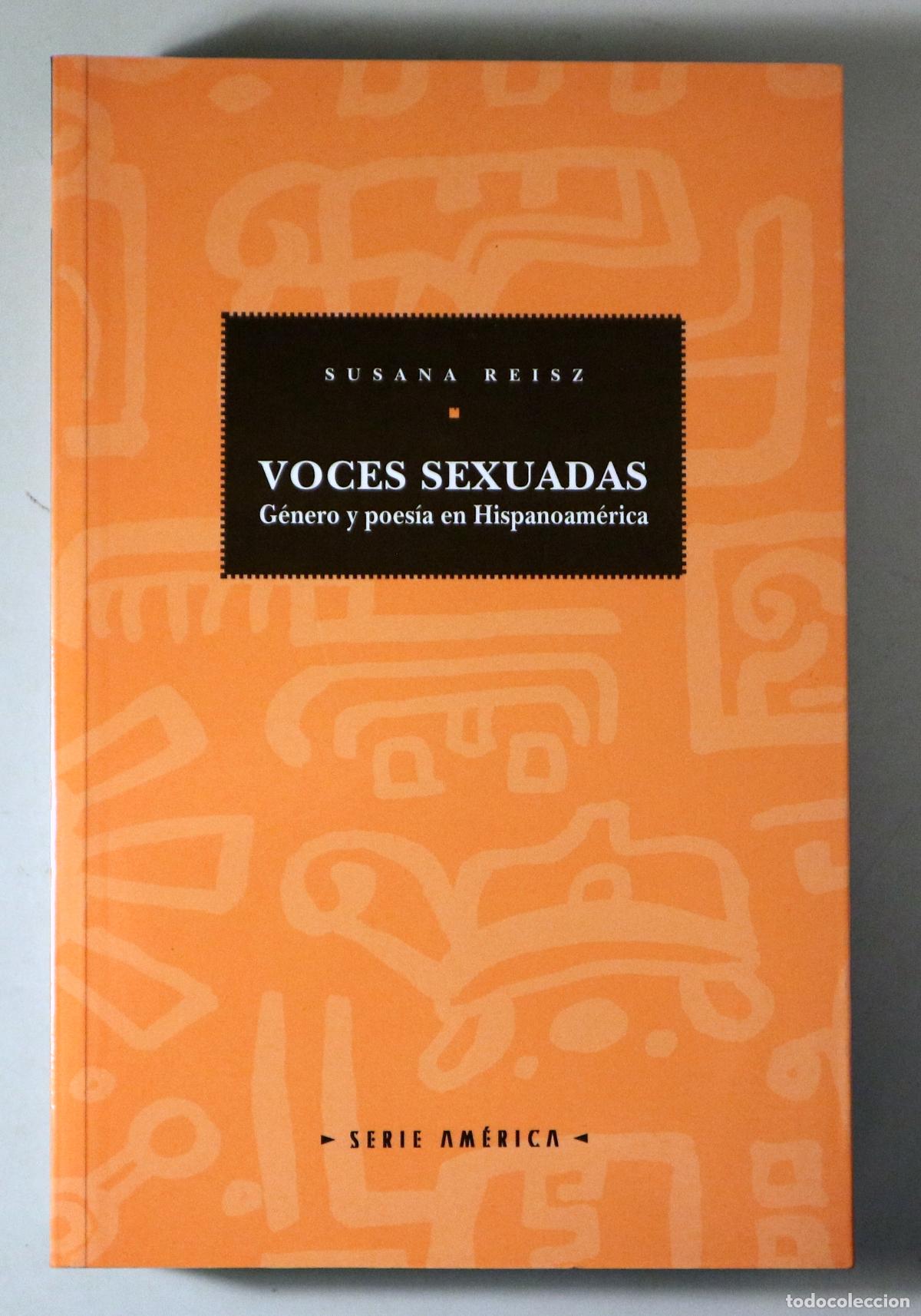Libri di seconda mano: REISZ, Susana - VOCES SEXUADAS. G&eacute;nero y poes&iacute;a en Hispanoam&eacute;rica - Lleida 1996
