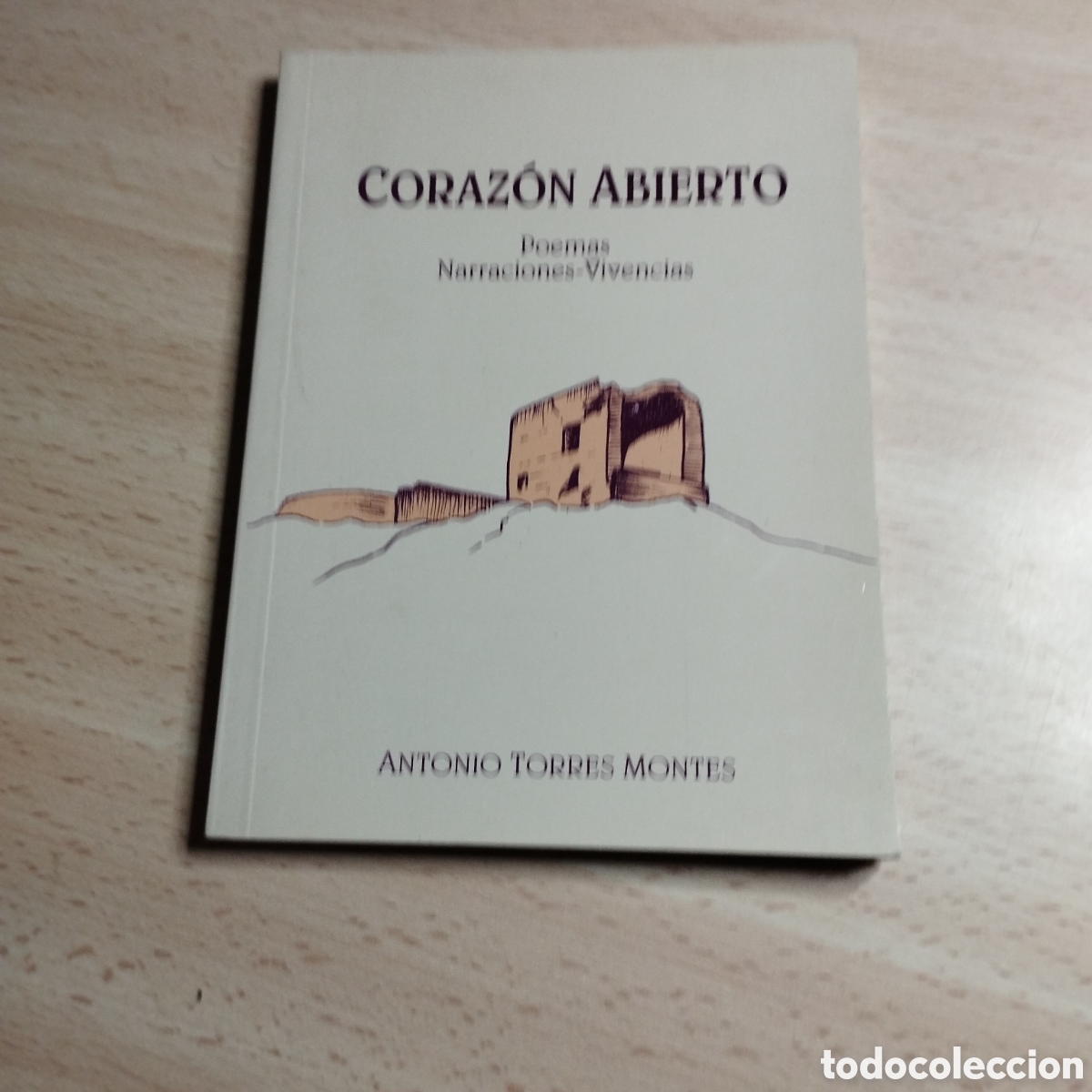 Libros de segunda mano: Coraz&oacute;n abierto. Poemas Narraciones - Vivencias. Antonio Torres Montes 2002.Granada