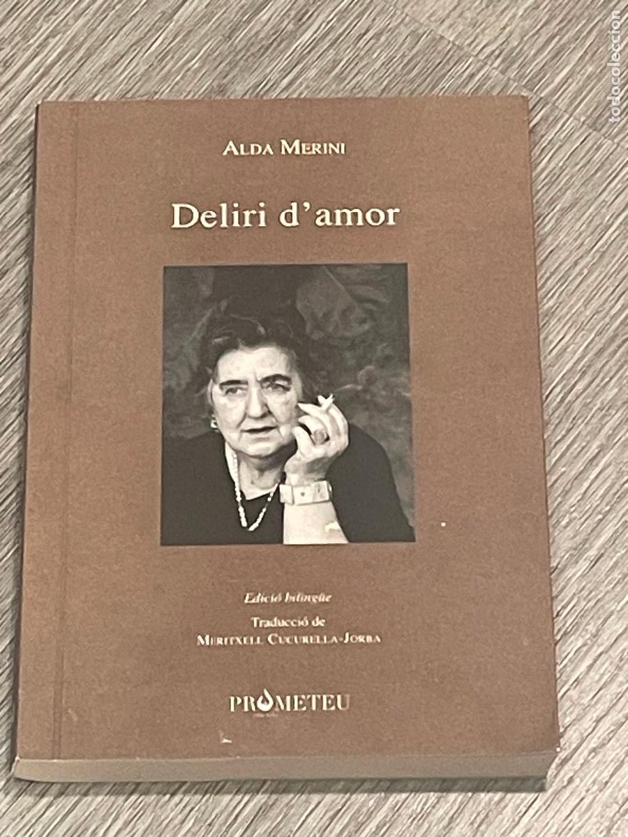 Libri di seconda mano: ALDA MERINI - DELIRI D'AMOR - BILINGUE ITALIA-CATALA - ED.PROMETEU 2017