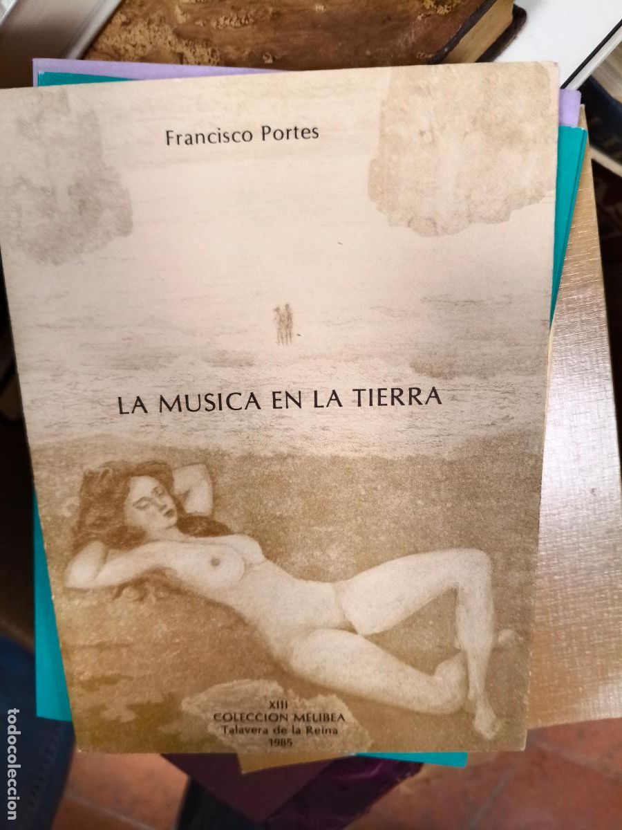 Gebrauchte B&uuml;cher: La M&uacute;sica en la Tierra &ndash; Francisco Portes (1983)