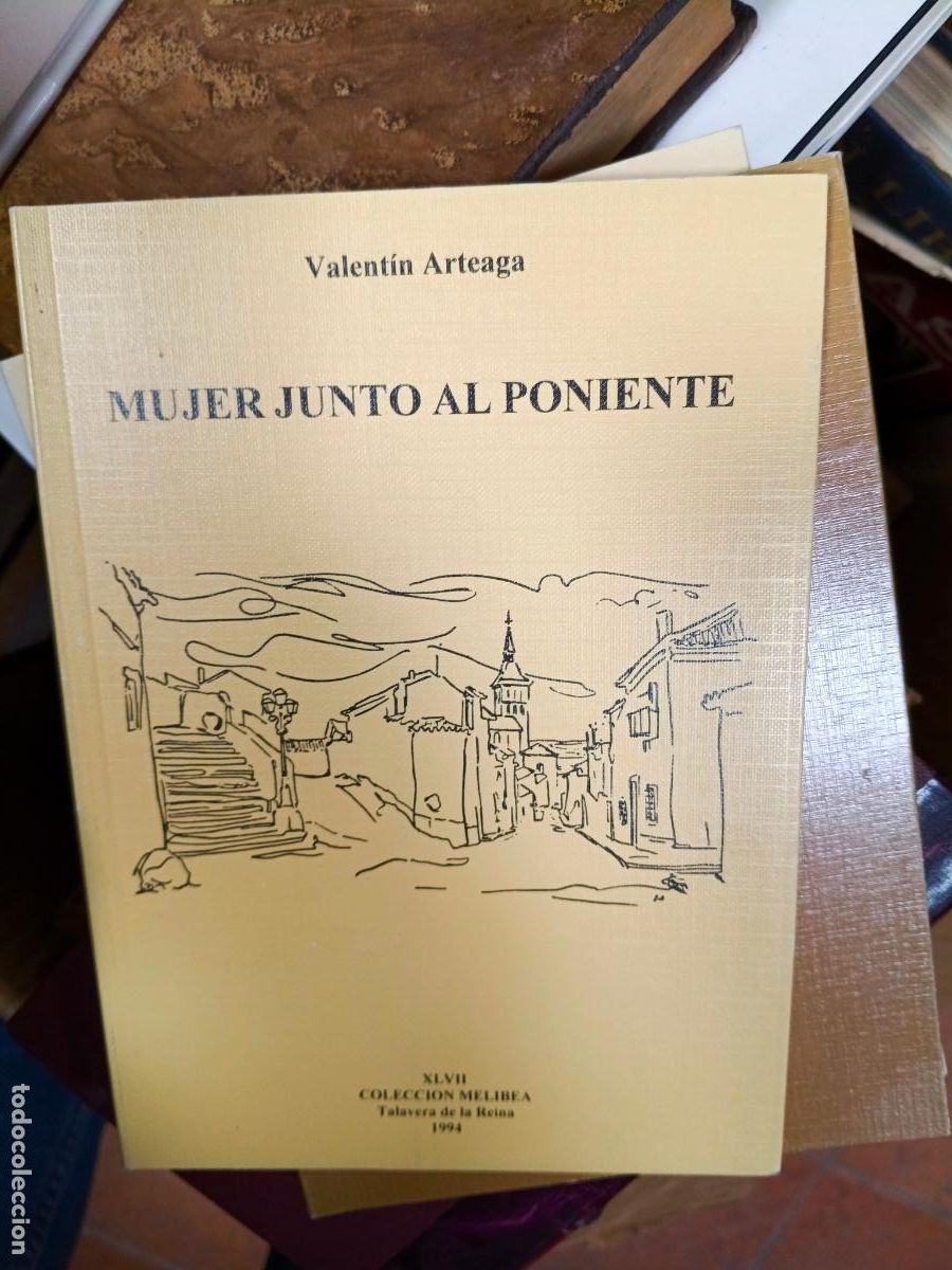 Libros de segunda mano: Mujer junto al poniente - ARTEAGA, Valent&iacute;n
