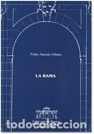 Gebrauchte B&uuml;cher: La Rama (Pedro Antonio Urbina) Firmado por el autor