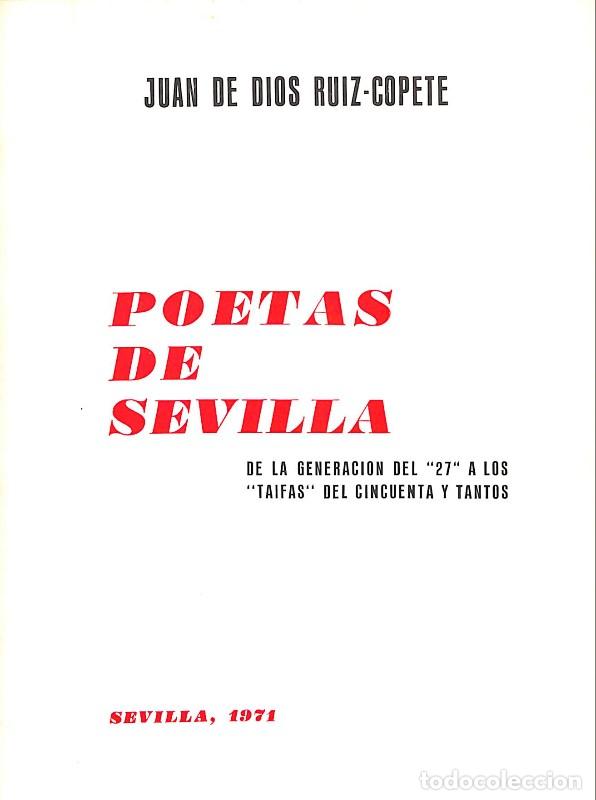 Libros de segunda mano: POETAS DE SEVILLA. GENERACI&Oacute;N 27 A TAIFAS 50 - Ruiz Copete - GONZALEZ CABA&Ntilde;AS - 1971