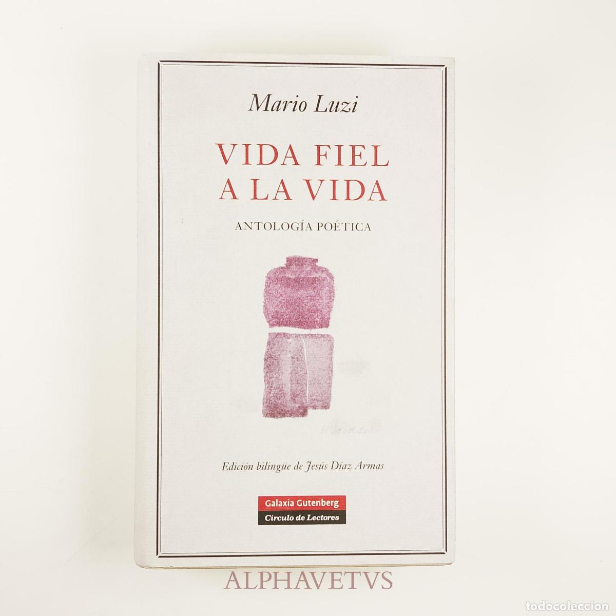 Libros de segunda mano: VIDA FIEL A LA VIDA Antolog&iacute;a Po&eacute;tica - Mario Luzi