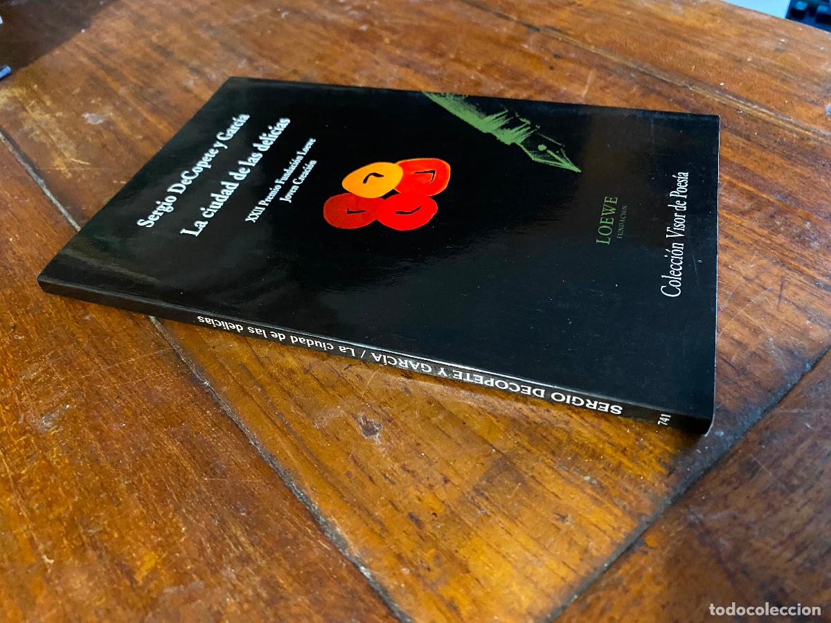 Libros de segunda mano: LA CIUDAD DE LAS DELICIAS. DeCOPETE Y GARC&Iacute;A, Sergio. 2010 poesia