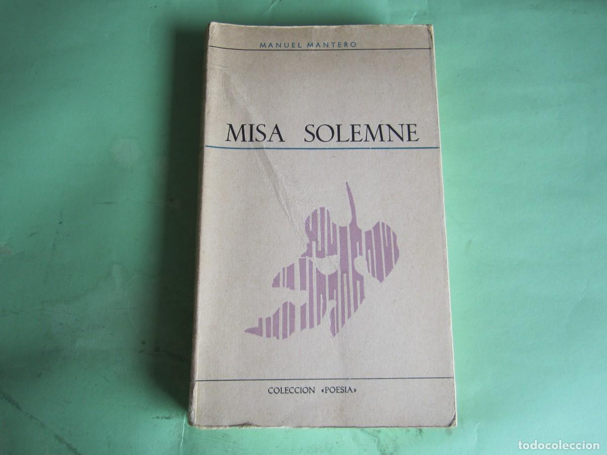 Libros de segunda mano: MISA SOLEMNE MANUEL MANTERO 1966 MADRID DEDICADO Y FIRMADO POR EL AUTOR