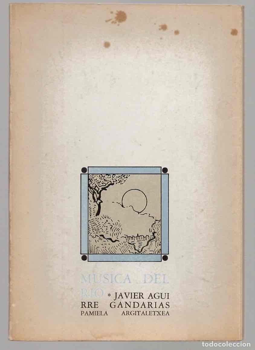 Libros de segunda mano: MUSICA DEL RIO JAVIER AGUIRRE GANDARIAS. ED. PAMIELA, COLECCION POESIA. A&Ntilde;O 1985