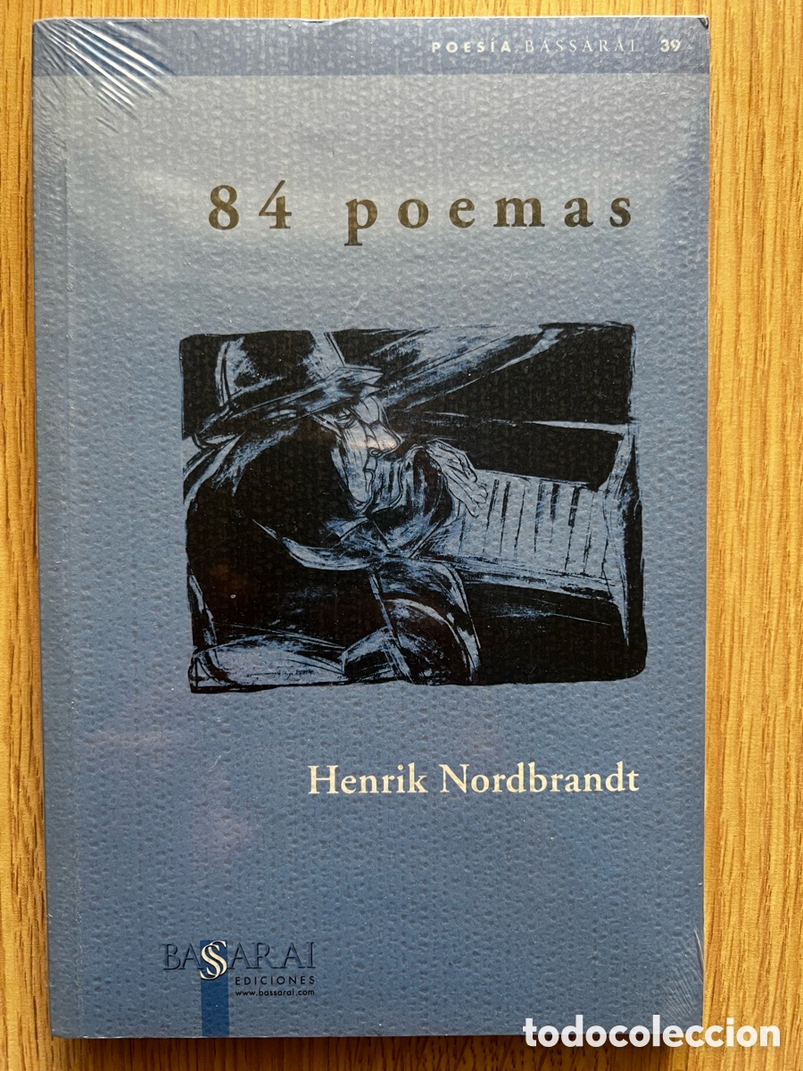 Libros de segunda mano: [PRECINTADO - NUEVO] 84 Poemas - Henrik Nordbrandt - Bassarai Poes&iacute;a (Descatalogado)