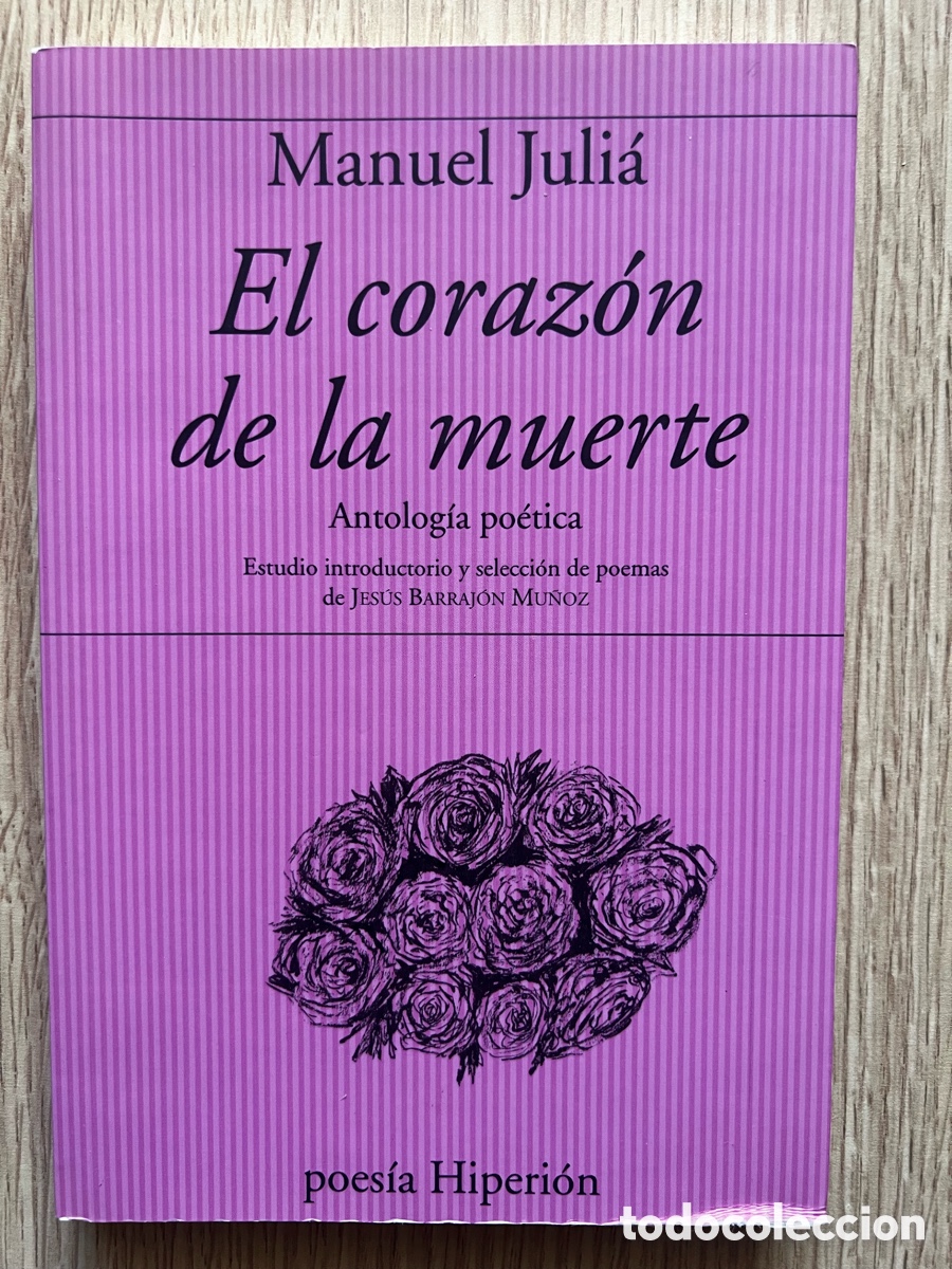 Libros de segunda mano: El Coraz&oacute;n De La Muerte - Manuel Juli&aacute; - Poes&iacute;a Hiperi&oacute;n 801 - Como Nuevo