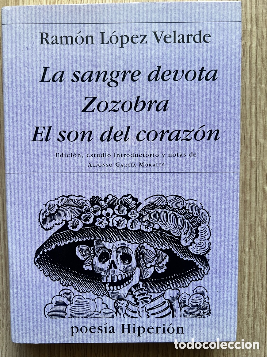 Libros de segunda mano: [1&ordf; EDICI&Oacute;N 2001] Ram&oacute;n L&oacute;pez Velarde - Poes&iacute;a Completa - Hiperi&oacute;n 395 - IMPECABLE