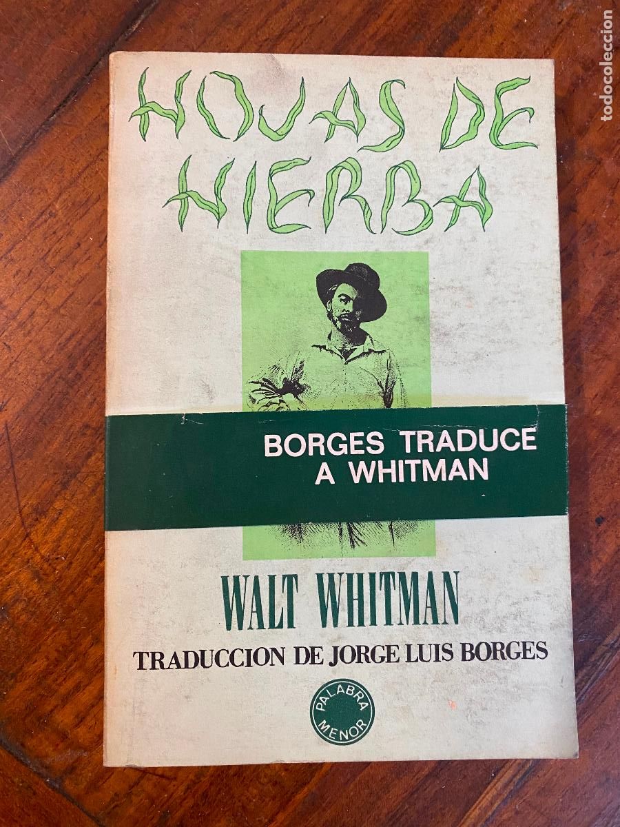 Libros de segunda mano: WHITMAN, Walt - BORGES, Jorge Luis - HOJAS DE HIERBA. Traducci&oacute;n de Jorge Luis Borges [ Leaves of G