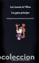 Libros de segunda mano: Los gatos pr&iacute;ncipes. - Villena, Luis Antonio De.