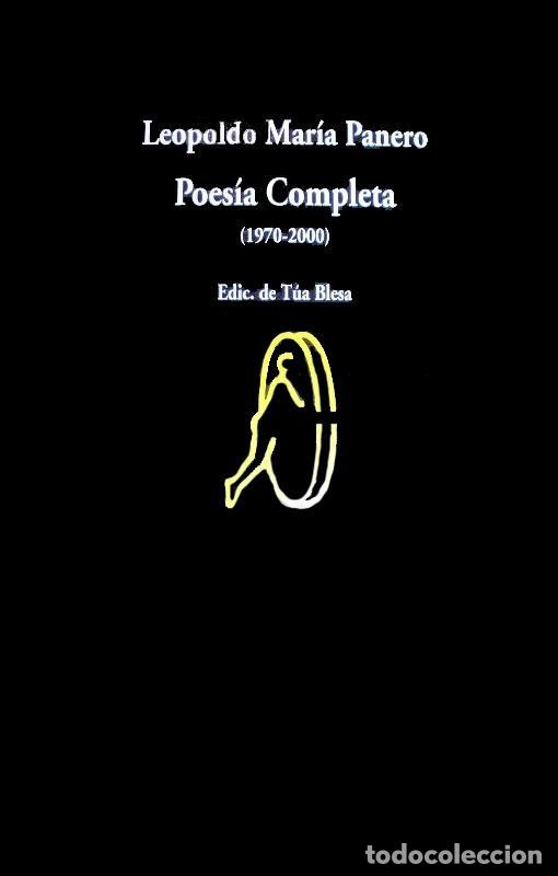 Libros de segunda mano: Poes&iacute;a Completa. - Panero, Leopoldo Mar&iacute;a.
