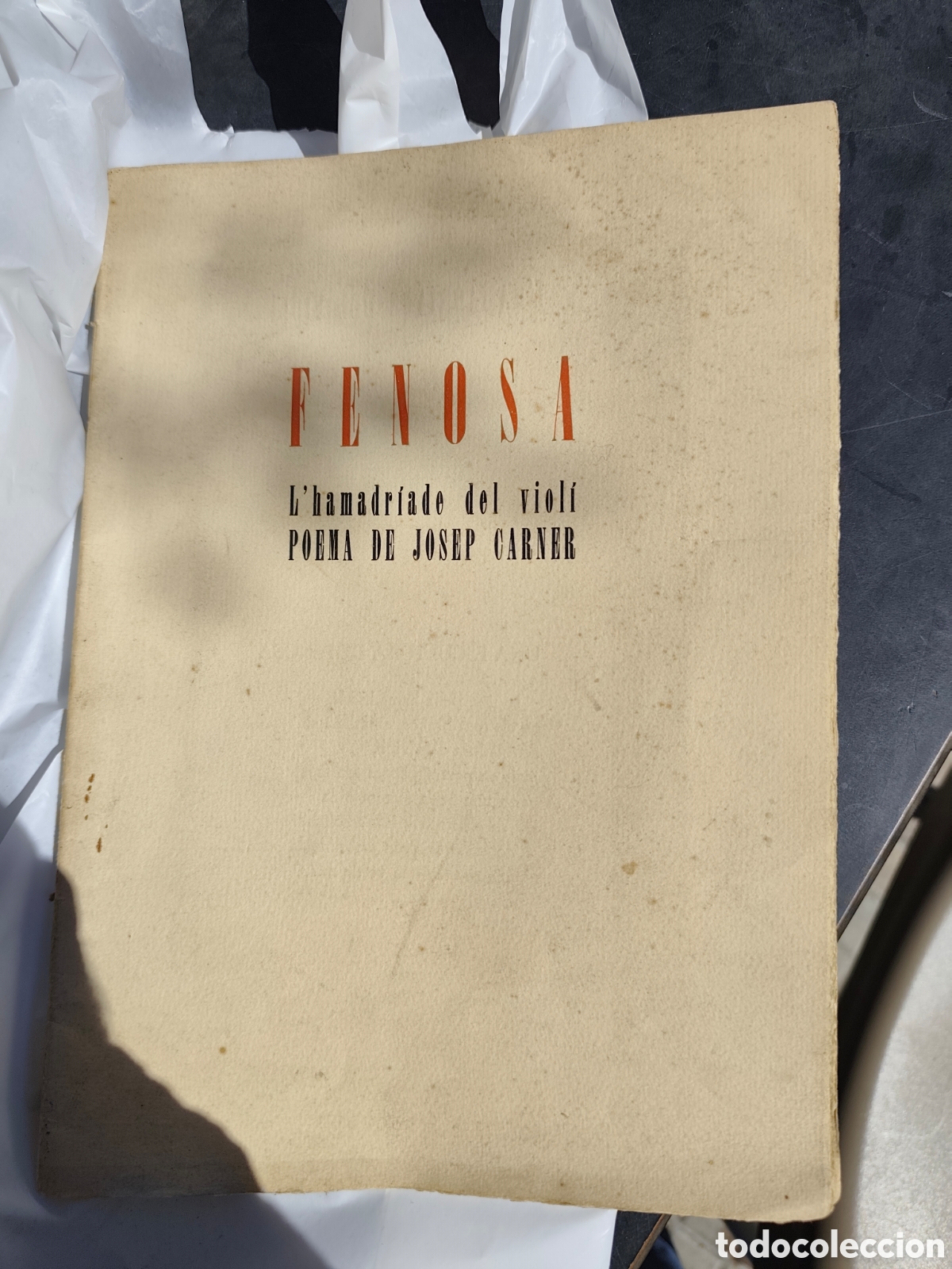 Libros de segunda mano: L'hamadriade del viol&iacute;.Fenosa. poema Josep carner. Dedicado al escultor Francesc Triad&uacute;