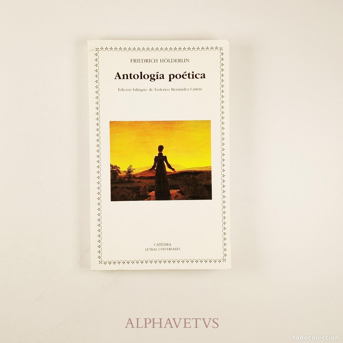 Libros de segunda mano: Antolog&iacute;a po&eacute;tica Edici&oacute;n biling&uuml;e - H&ouml;lderlin, Friedrich