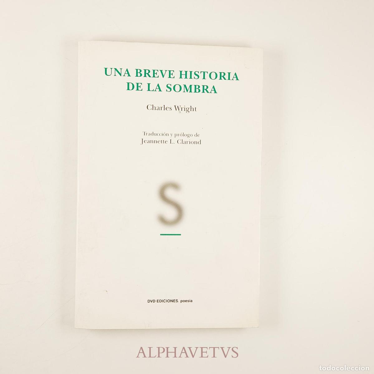 Libros de segunda mano: Una breve historia de la sombra Edici&oacute;n poes&iacute;a biling&uuml;e - Wright, Charles