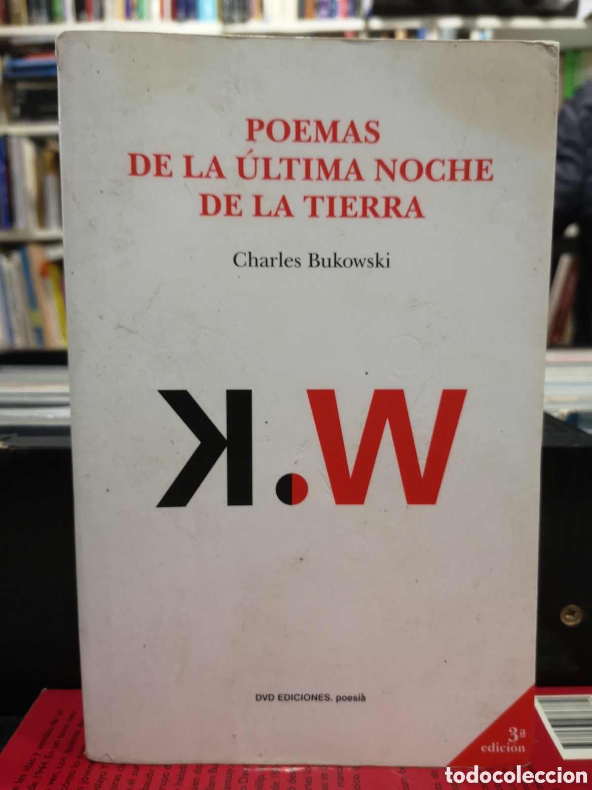 Libros de segunda mano: POEMAS DE LA &Uacute;LTIMA NOCHE DE LA TIERRA - CHARLES BUKOWSKI