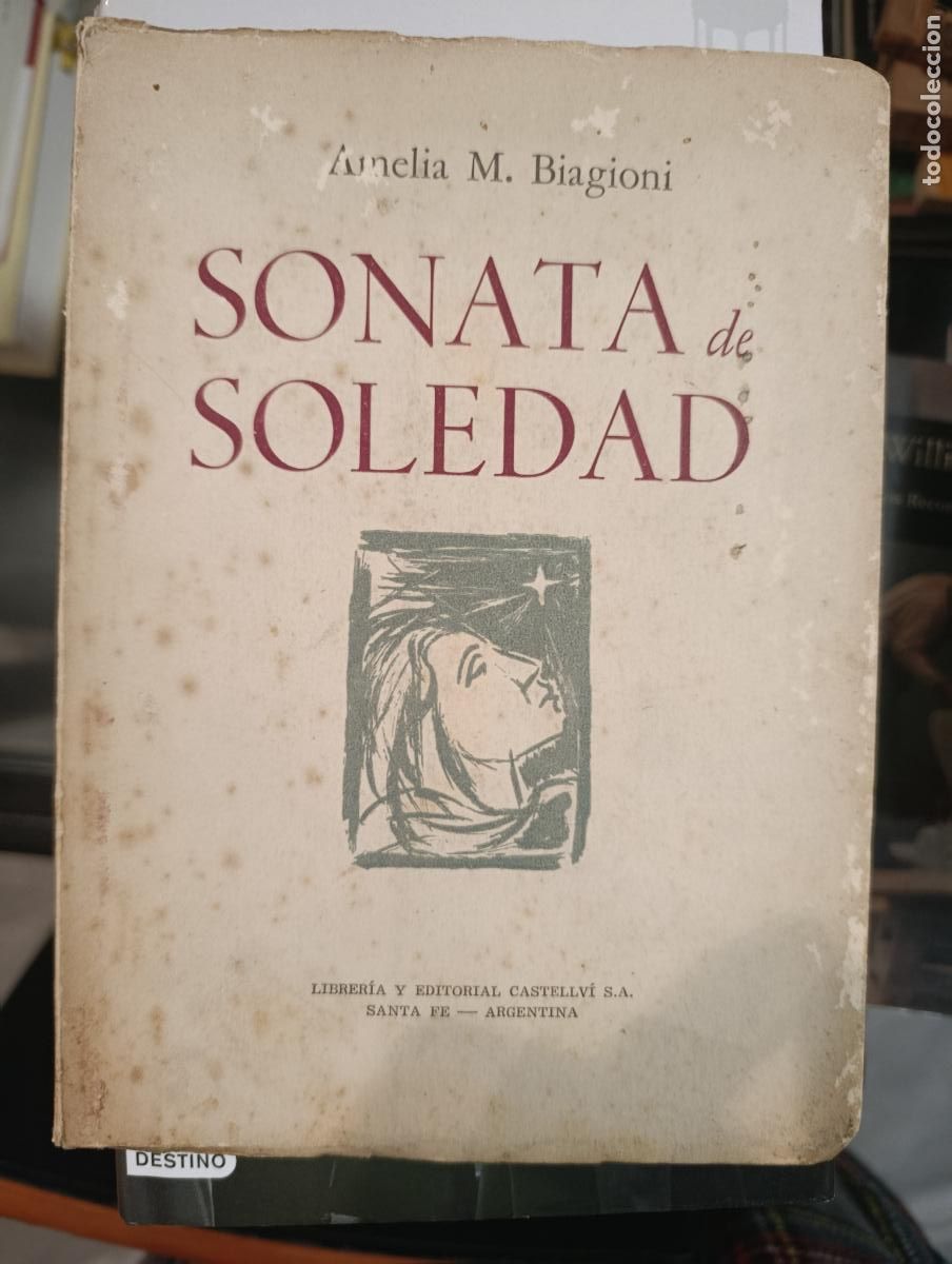 Libros de segunda mano: SONATA DE SOLEDAD AMELIA BIAGIONI